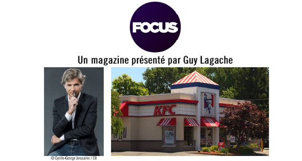 Vos avis et commentaires sur FOCUS de C8 : enquête sur KFC le fast food