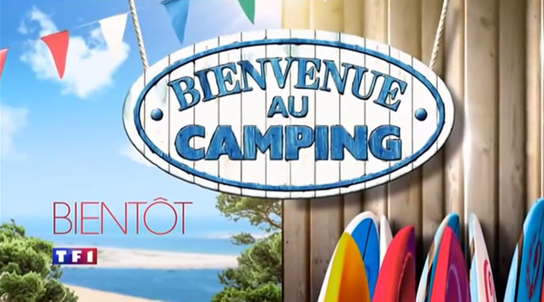 Casting bienvenue au camping sur TF1 : devenir un futur candidat ? 