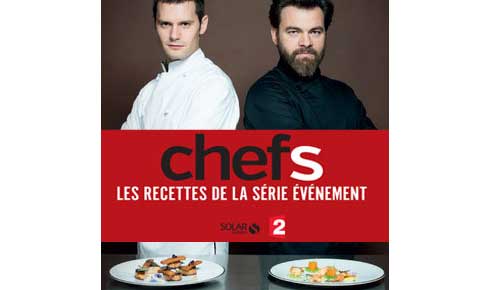 Livre de recettes Chefs de France 2 avec Clovis Cornillac et Hugo Becker