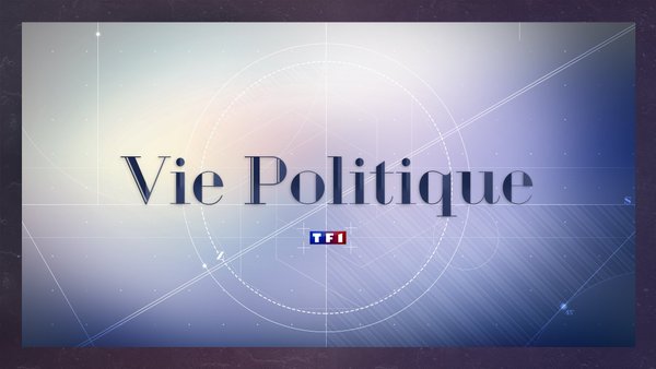 Vie Politique le nouveau rendez vous de TF1 le dimanche soir 