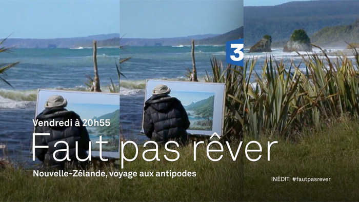 Vos réactions sur Faut pas rêver qui part en Nouvelle Zelande