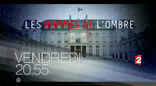 Les critiques sur la saison 3 les hommes de l'ombre de France 2