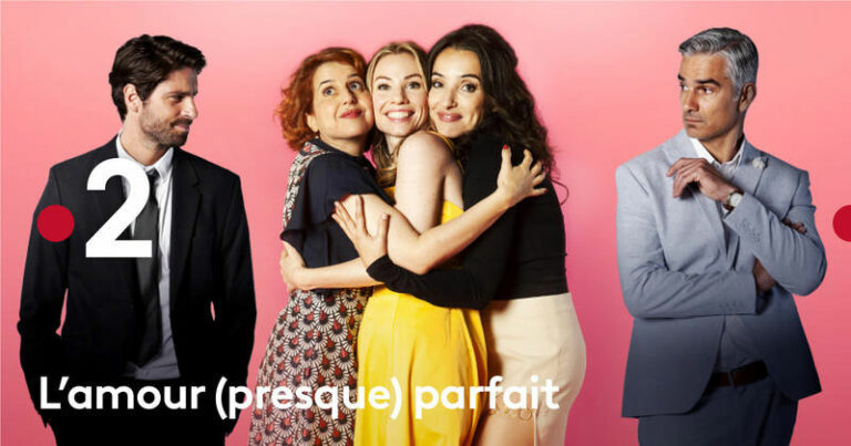 Serie France 2 L'amour Presque Parfait