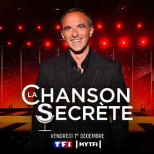 La chanson secrète (TF1) le vendredi 1er décembre 2023 : les invités et...