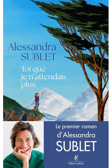 Toi que je n’attendais plus d’Alessandra Sublet
